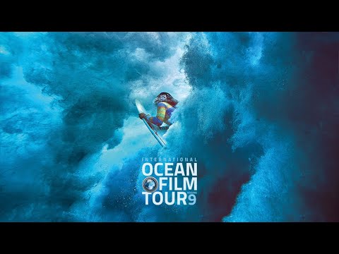 International OCEAN FILM TOUR Volume 9 | #Oceanlovers