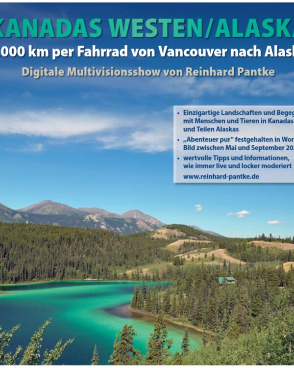 Reinhard Pantke - Per Fahrrad von Vancouver nach Alaska